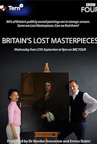 Primary photo for Britain's Lost Masterpieces