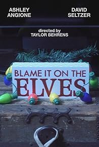 Primary photo for Blame it on the Elves