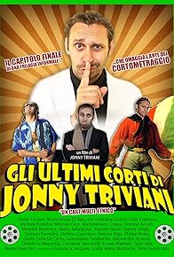 Primary photo for Gli ultimi corti di Jonny Triviani