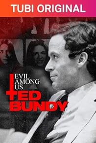 Primary photo for Evil Among Us: Ted Bundy