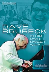 Primary photo for Dave Brubeck: In His Own Sweet Way