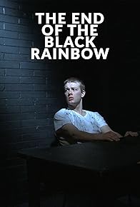 Primary photo for The End of the Black Rainbow