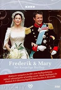 Primary photo for Frederik & Mary - Det kongelige bryllup