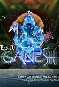 Primary photo for Letters to Ganesh