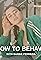 How to Behave's primary photo