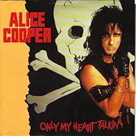 Primary photo for Alice Cooper: Only My Heart Talkin'