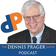 Primary photo for The Dennis Prager Show Podcast