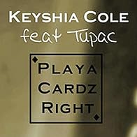 Primary photo for Keyshia Cole Feat. 2Pac: Playa Cardz Right