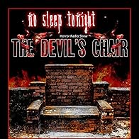 Primary photo for No Sleep Tonight Horror Radio Show Ep4 - The Devil's Chair