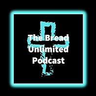 Primary photo for The Bread Unlimited Podcast