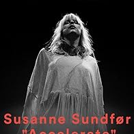 Primary photo for Susanne Sundfør: Accelerate