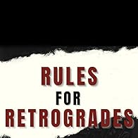 Primary photo for Timothy Gordon Rules for Retrogrades Podcast