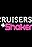 Cruisers & Shakers