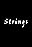 Strings