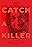 Catch a Killer