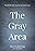 The Gray Area