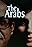 The Arabs - A Living History