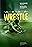 Wrestle