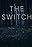 The Switch