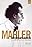 Gustav Mahler, autopsie d'un génie