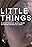 Little Things