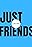 Just Friends