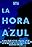 La Hora Azul