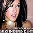 Primary photo for Kelly Clarkson: Miss Independent